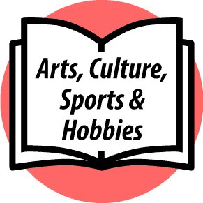 Arts, Culture, Sports and Hobbies